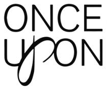 ONCE UPON