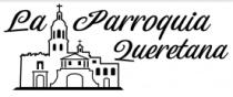 LA PARROQUIA QUERETANA