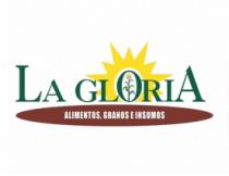 LA GLORIA ALIMENTOS; GRANOS E INSUMOS