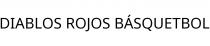 DIABLOS ROJOS BÁSQUETBOL