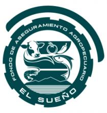 FONDO DE ASEGURAMIENTO AGROPECUARIO EL SUEÑO