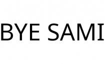 BYE SAMI
