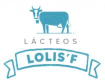LÁCTEOS LOLIS´F;