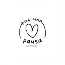 HAZ UNA PAUSA LUCIA FERNÁNDEZ