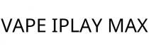 VAPE IPLAY MAX
