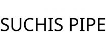 SUCHIS PIPE