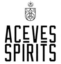 ACEVES SPIRITS