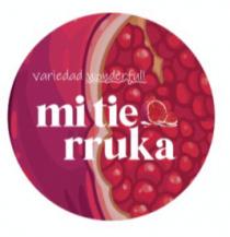 MI TIERRUKA;VARIEDAD WONDERFUL
