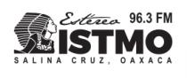 ESTÉREO ISTMO 96.3 FM SALINA CRUZ; OAXACA
