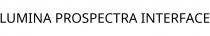LUMINA PROSPECTRA INTERFACE