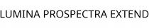 LUMINA PROSPECTRA EXTEND