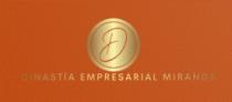 D DINASTÍA EMPRESARIAL MIRANDA
