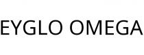 EYGLO OMEGA