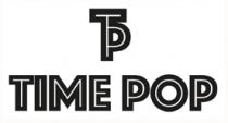 TP TIME POP