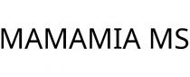 MAMAMIA MS