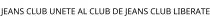 JEANS CLUB UNETE AL CLUB DE JEANS CLUB LIBERATE