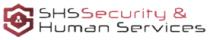 SHS SECURITY & HUMAN;SERVICES