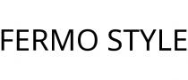 FERMO STYLE