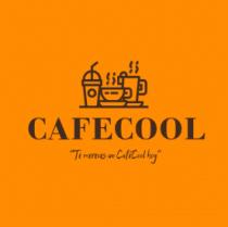 CAFECOOL TE MERECES UN CAFECOOL HOY