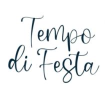 TEMPO DI FESTA