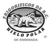 FRIGORIFICOS DE B.C. HIELO POLAR DE ENSENADA