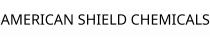 AMERICAN SHIELD CHEMICALS