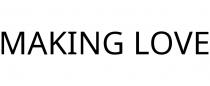 MAKING LOVE