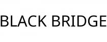 BLACK BRIDGE