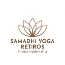 SAMADHI YOGA RETIROS CUERPO; MENTE Y ALMA