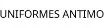 UNIFORMES ANTIMO