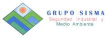 GRUPO SISMA SEGURIDAD INDUSTRIAL Y MEDIO AMBIENTE