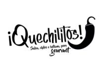 ¡QUECHILITOS!