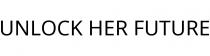 UNLOCK HER FUTURE