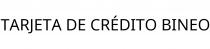 TARJETA DE CRÉDITO BINEO