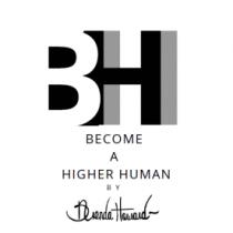 BECOME A HIGHER HUMAN BY BRENDA HOWARD