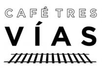 CAFÉ TRES VÍAS; VÍAS DE TREN