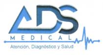 ADS MEDICAL ATENCIÓN; DIAGNÓSTICO Y SALUD