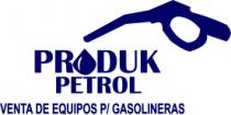 PRODUK PETROL; VENTA DE EQUIPOS P/ GASOLINERAS