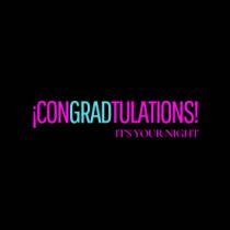 CONGRADTULATIONS ITS YOUR NIGHT