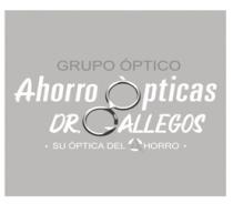 GRUPO OPTICO AHORRO OPTICAS DR GALLEGOS