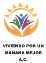 VIVIENDO POR UN MAÑANA MEJOR A.C.