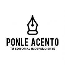 PONLE ACENTO TU EDITORIAL INDEPENDIENTE