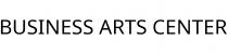 BUSINESS ARTS CENTER