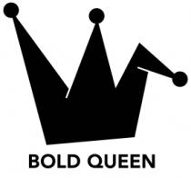 BOLD QUEEN