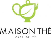 MAISON THE CASA DE TE