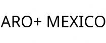 ARO+ MEXICO