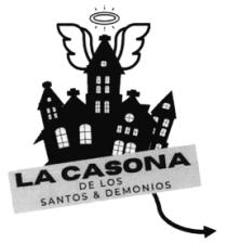 LA CASONA DE LOS SANTOS Y DEMONIOS