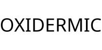 OXIDERMIC