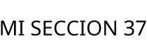 MI SECCION 37