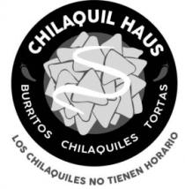 CHILAQUIL HAUS LOS CHILAQUILES NO TIENEN HORARIO